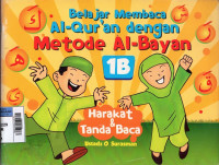 Image of Belajar Membaca Al-Qur'an dengan Metode Al-Bayan Jilid 1B : Harakat dan Tanda Baca