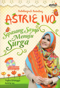 Image of Astrie Ivo : Sepasang Sayap Menuju Surga