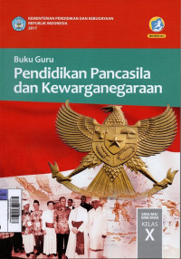 Image of Pendidikan Pancasila dan Kewarganegaraan Buku Guru Kelas X