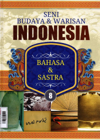 Image of Seni Budaya dan Warisan Indonesia 8 : Bahasa dan Sastra