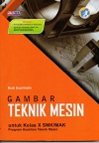 Image of Gambar Teknik Mesin untuk Kelas X SMK