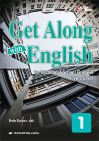 Image of Get Along with English 1 for Vocational School Grade X Novice Level