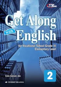 Image of Get Along with English 2 for Vocational School Grade XI Elementary Level