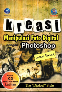 Image of Kreasi Manipulasi Foto Digital dengan Photoshop untuk pemula The Djadoel Style