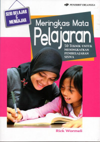 Image of Meringkas Mata Pelajaran : 50 Teknik untuk meningkatkan pembelajaran siswa