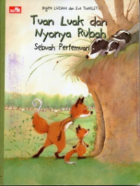 Image of Tuan Luak dan Nyonya Rubah : Sebuah Pertemuan